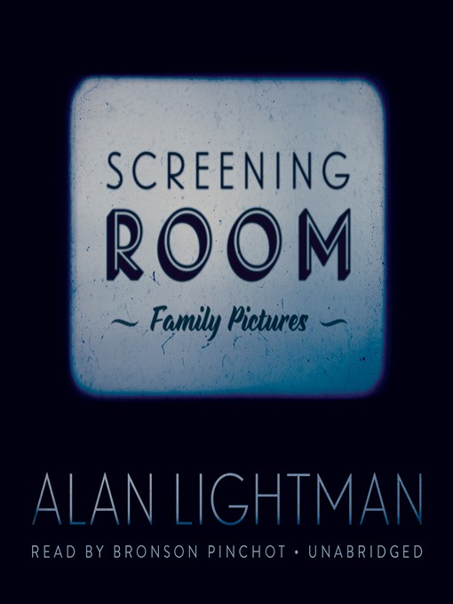 Title details for Screening Room by Alan Lightman - Wait list